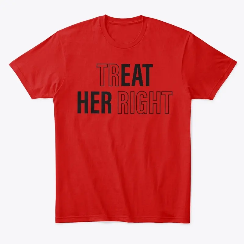 TREAT HER SHIRT