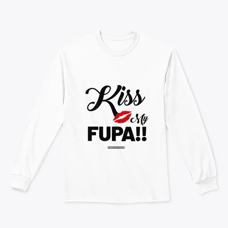 Kiss My Fupa (Light)